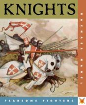 book cover of Knights (Fearsome Fighters) by Rachel Hanel