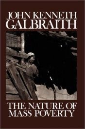book cover of The Nature of Mass Poverty by John Kenneth Galbraith