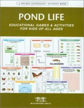 book cover of Pond life : educational games & activities for kids of all ages by James Kavanagh