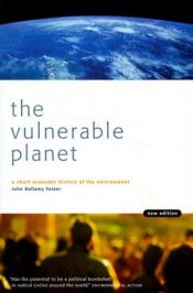 book cover of The Vulnerable Planet by John Bellamy Foster