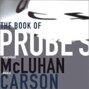 book cover of The book of probes by Marshall McLuhan