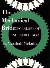 book cover of The Mechanical Bride by Marshall McLuhan