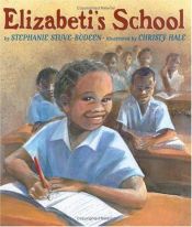 book cover of Elizabeti's School (Elizabeti) by S.A. Bodeen