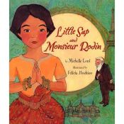 book cover of Little Sap and Monsieur Rodin by Michelle. Lord