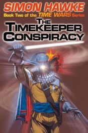 book cover of The Timekeeper Conspiracy by Simon Hawke