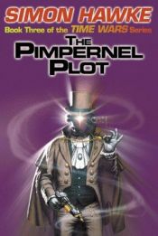 book cover of The Pimpernel Plot by Simon Hawke