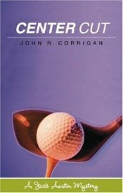book cover of Center Cut (Hardscrabble Books) by John R. Corrigan
