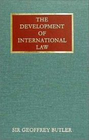 book cover of The Development of International Law (Contributions to International Law and Diplomacy.) by Simon Maccoby|Sir Geoffrey Butler