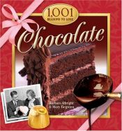 book cover of 1,001 Reasons to Love Chocolate by Barbara Albright