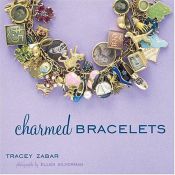 book cover of Charmed Bracelets by Tracey Zabar