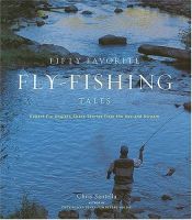 book cover of Fifty Favorite Fly-Fishing Tales by Chris Santella