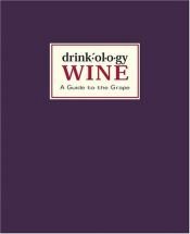 book cover of Drinkology: Wine by James Waller