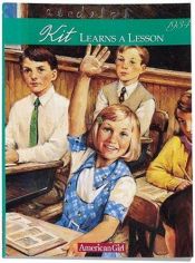 book cover of Kit Learns a Lesson: A School Story (The American Girls Collection, Book 2) by Valerie Tripp