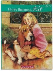 book cover of Happy Birthday Kit: A Springtime Story (The American Girls Collection, Book 4) by Valerie Tripp