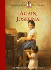 book cover of Again, Josefina! (The American Girls Collection) by Valerie Tripp