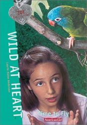 book cover of Time To Fly (Wild At Heart, No. 10) by Laurie Halse Anderson