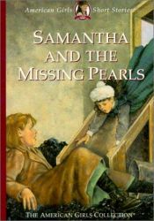 book cover of Samantha and the Missing Pearls by Valerie Tripp