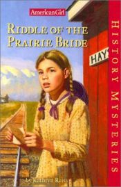 book cover of Riddle of the prairie bride by Kathryn Reiss