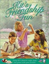 book cover of Kit's Friendship Fun by Pleasant Co. Inc.