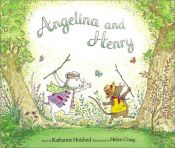 book cover of Angelina and Henry by Katharine Holabird