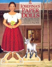 book cover of Josefina's Paper Dolls: Josefina and Her Friends With Outfits to Cut Out and Scenes to Play With (The American Girls Collection) by Pleasant Co. Inc.