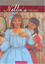 book cover of Nellie's Promise (The American Girls Collection) by Valerie Tripp
