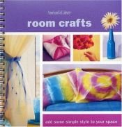 book cover of Room Crafts: Add Some Simple Style to Your Space (American Girl Library) by Pleasant Co. Inc.