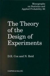book cover of The Theory of the Design of Experiments (Monographs on Statistics and Applied Probability) by D. R. Cox