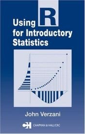 book cover of Using R for Introductory Statistics by John Verzani