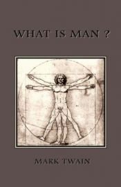 book cover of What Is Man? by مارك توين