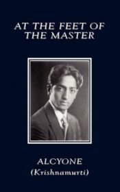 book cover of At the Feet of the Master by Jiddu Krishnamurti