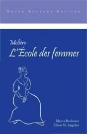 book cover of Moliere: L'Ecole des Femmes, Student Ed by モリエール