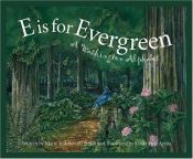 book cover of E is for Evergreen: A Washington State Alphabet (Discover America State by State) by Roland Smith