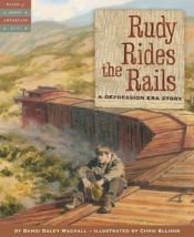 book cover of Rudy Rides the Rails: A Depression Era Story (Tales of Young America) by Dandi Daley Mackall