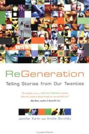book cover of ReGeneration : telling stories from our twenties by Jennifer Karlin