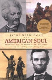 book cover of The American soul by Jacob Needleman