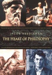 book cover of The heart of philosophy by Jacob Needleman