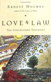 book cover of Love and Law by Ernest Holmes