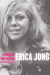 book cover of Förföra demonen : att skriva för livet by Erica Jong