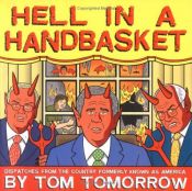 book cover of Hell in a handbasket by Tom Tomorrow