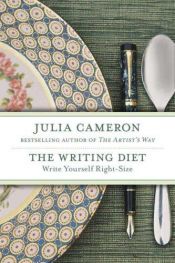 book cover of The Writing Diet by Julia Cameron