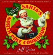 book cover of Santa's North Pole Cookbook by Jeff Guinn