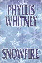 book cover of Snowfire by Phyllis A. Whitney