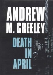 book cover of Death in April by Andrew Greeley