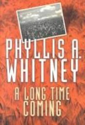book cover of A Long Time Coming by Phyllis A. Whitney