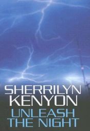 book cover of Unleash the night by Sherrilyn Kenyon