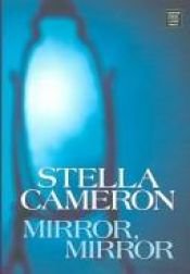 book cover of Mirror, Mirror by Stella Cameron