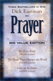 book cover of Dick Eastman on Prayer by Dick Eastman