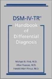 book cover of DSM-IV-TR Handbook of Differential Diagnosis by Michael First