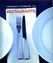 book cover of Terence Conran on restaurants by Terence Conran